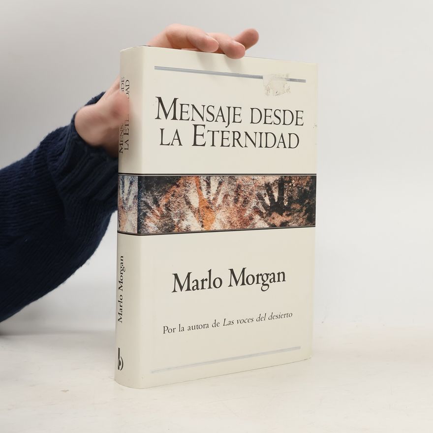 Marlo Morgan Mensaje desde la eternidad