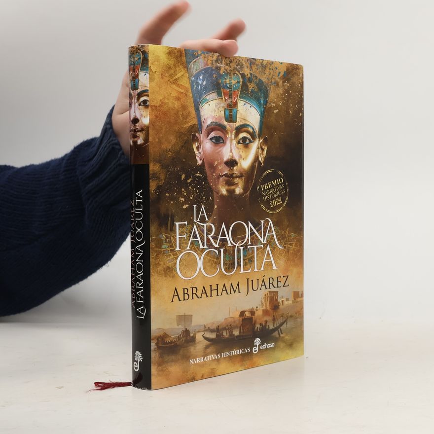 Abraham Juárez Narrativas Históricas: La faraona oculta