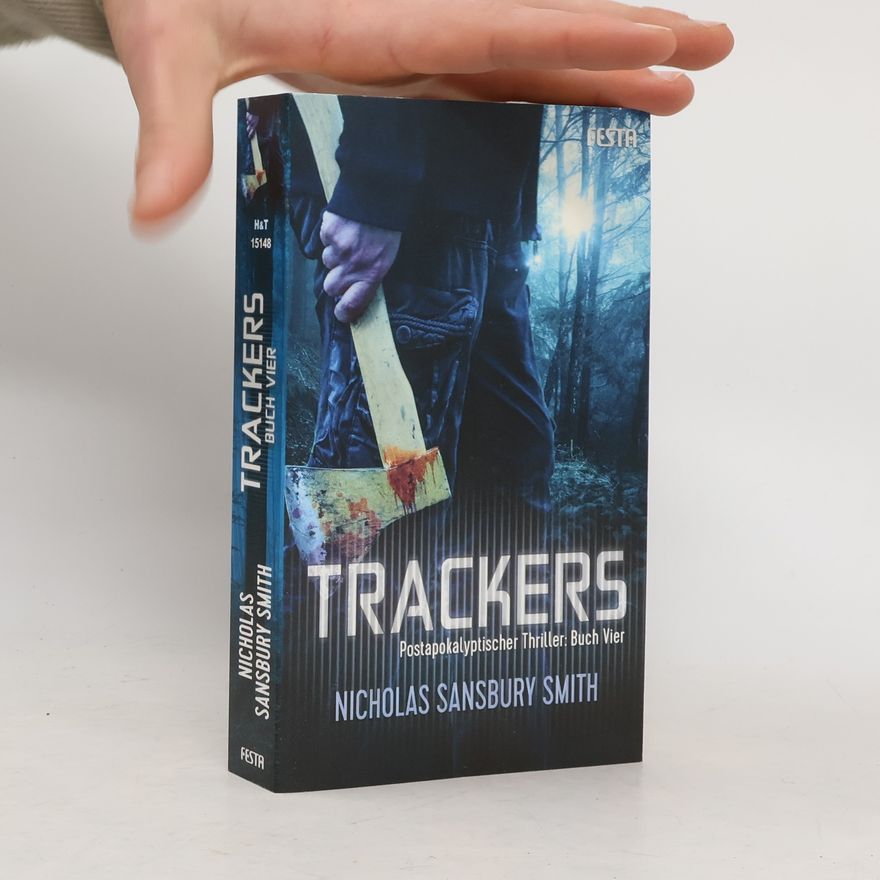 Nicholas Sansbury Smith TRACKERS: Buch 4