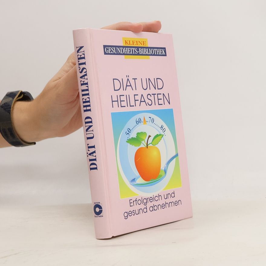Heide Marie Karin Geiss Diät und Heilfasten
