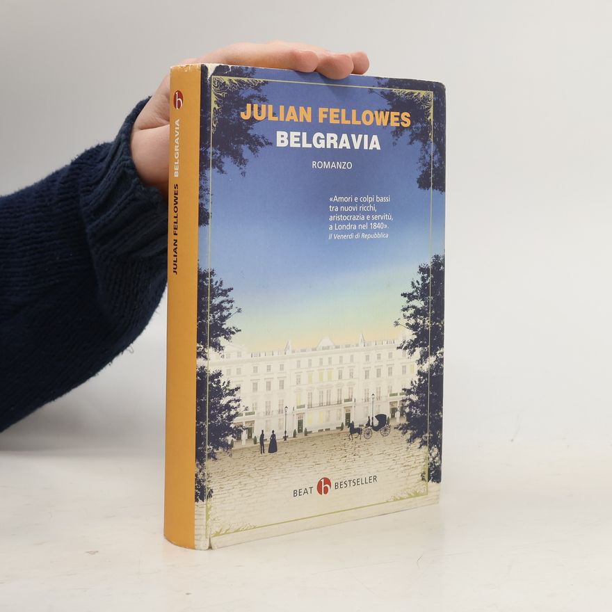 Julian Fellowes Beat Bestseller: Belgravia