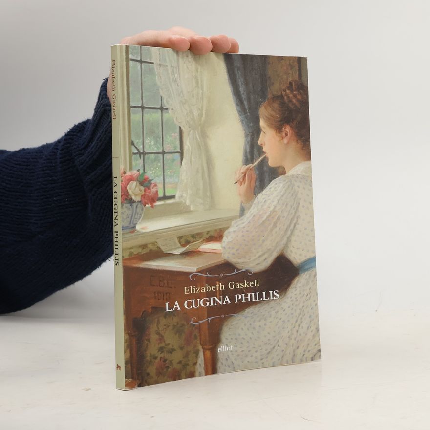 Elizabeth Cleghorn Gaskell La Cugina Phillis