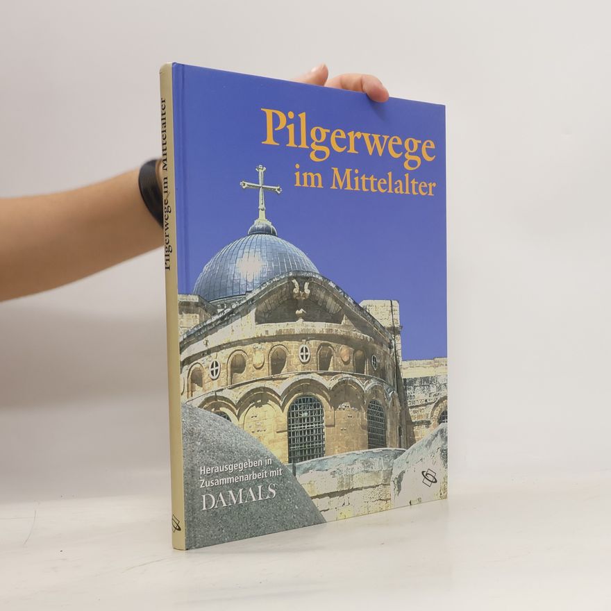 Klaus Herbers Pilgerwege im Mittelalter