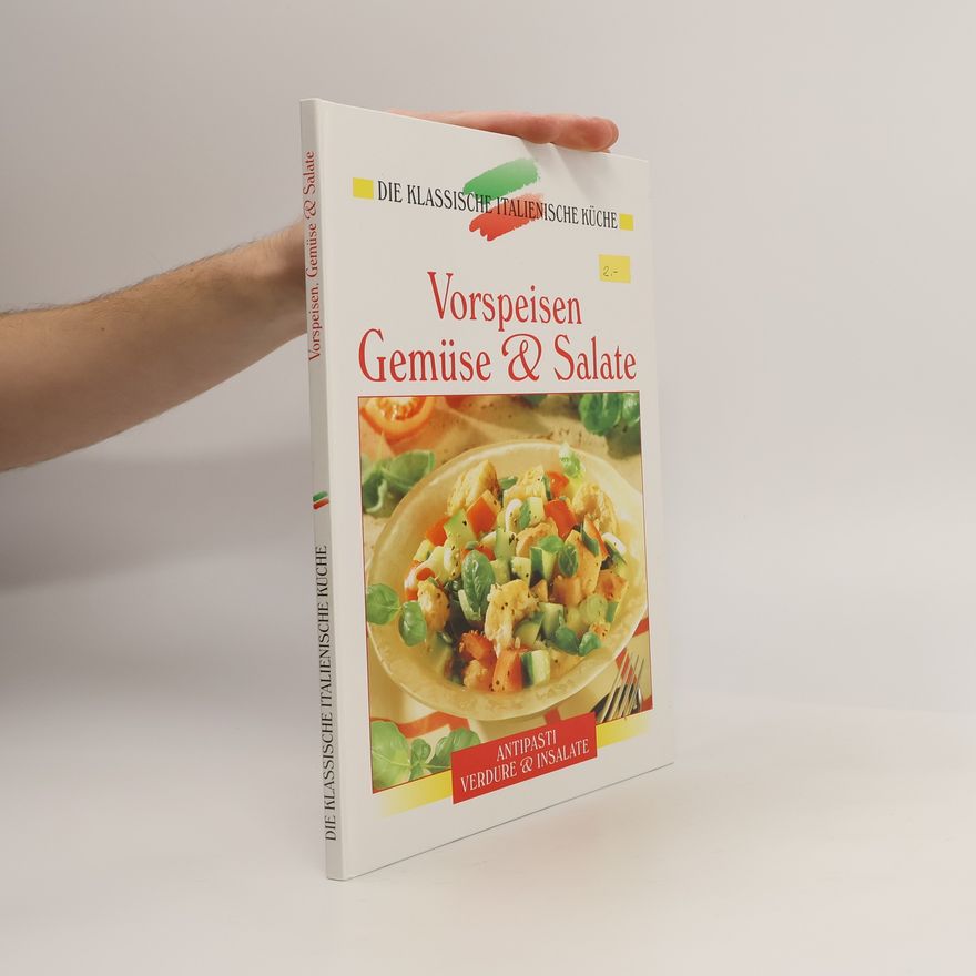 Gerhard Gehrlicher Vorspeisen, Gemüse und Salate