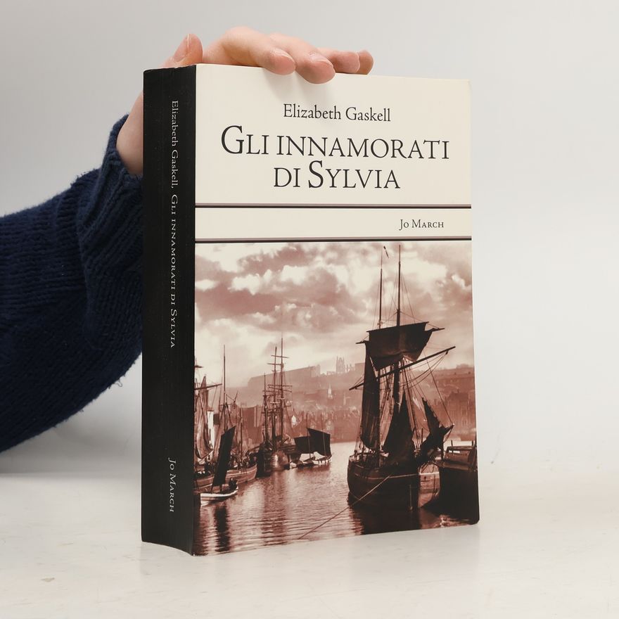 Elizabeth Cleghorn Gaskell Gli innamorati di Sylvia
