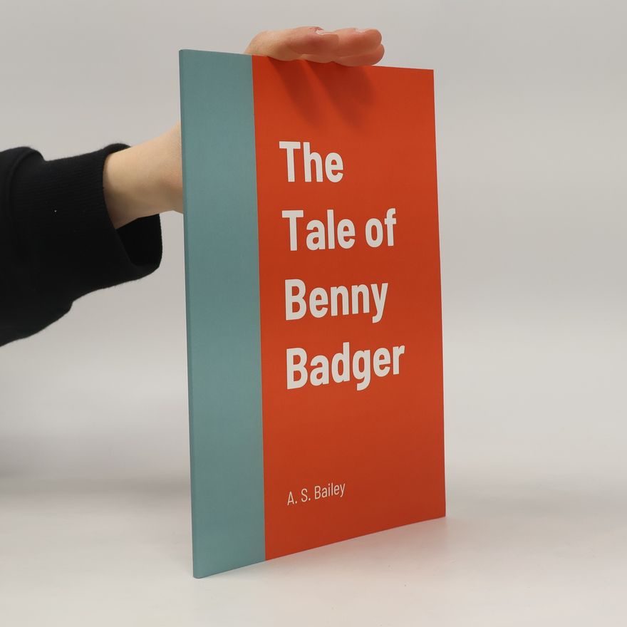 Arthur Scott Bailey The Tale of Benny Badger