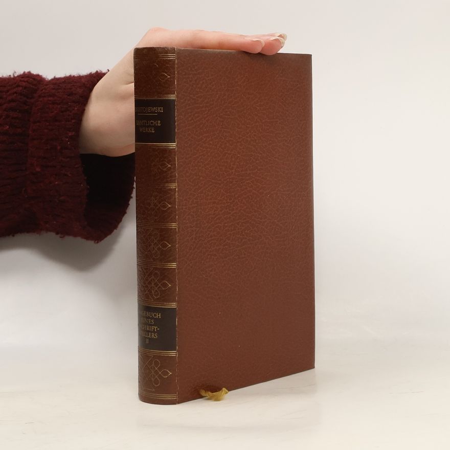 Fjodor Michajlovič Dostojevskij Sämtliche Werke. Tagebuch eines Schriftstellers II.