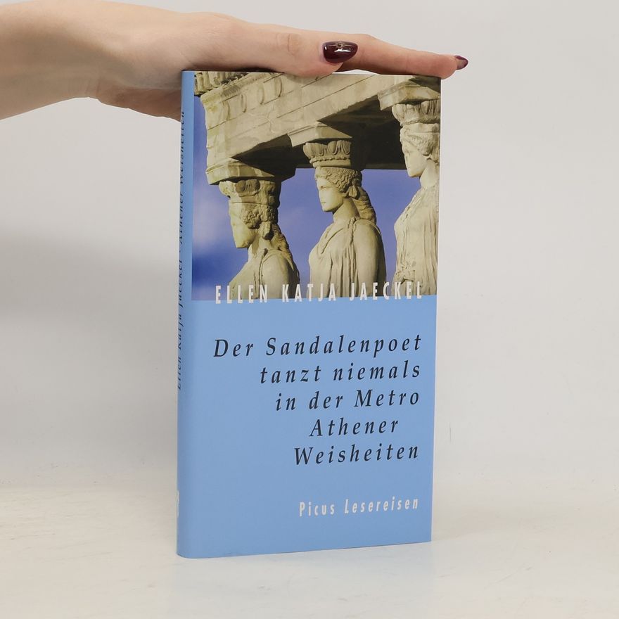 E. Katja Jaeckel Der Sandalenpoet tanzt niemals in der Metro