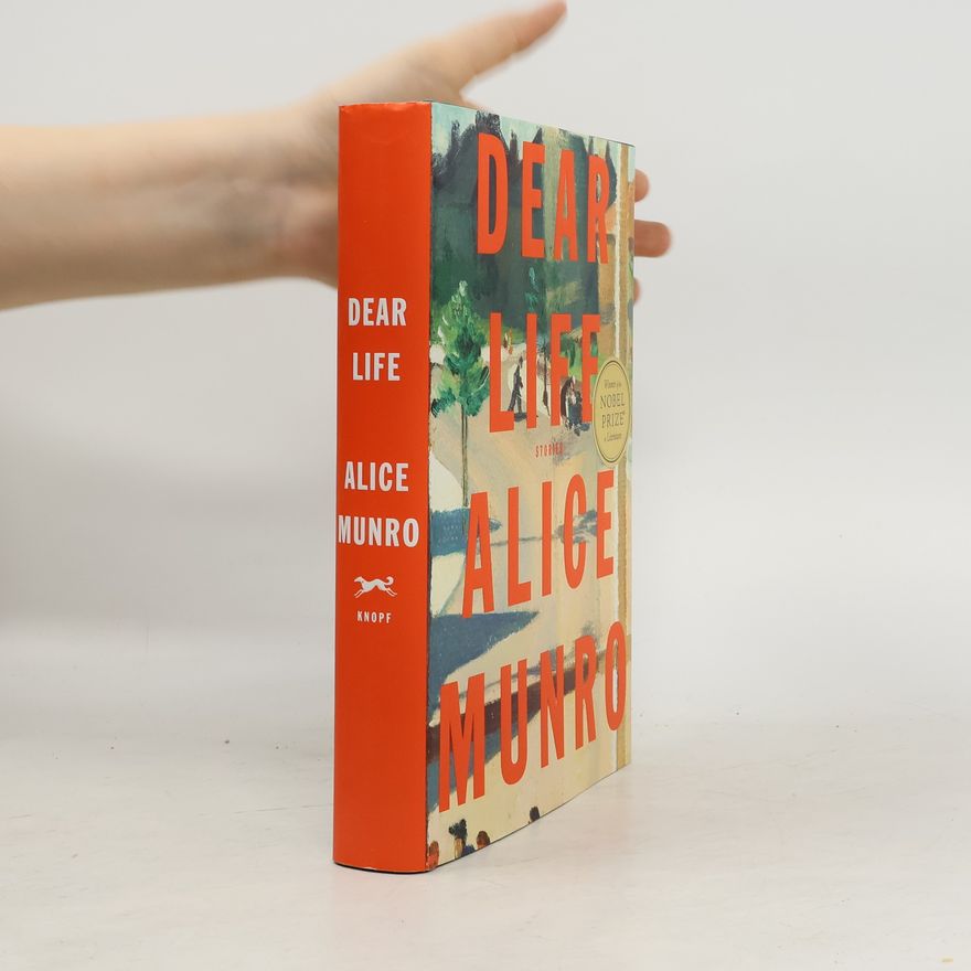 Alice Munro Dear Life