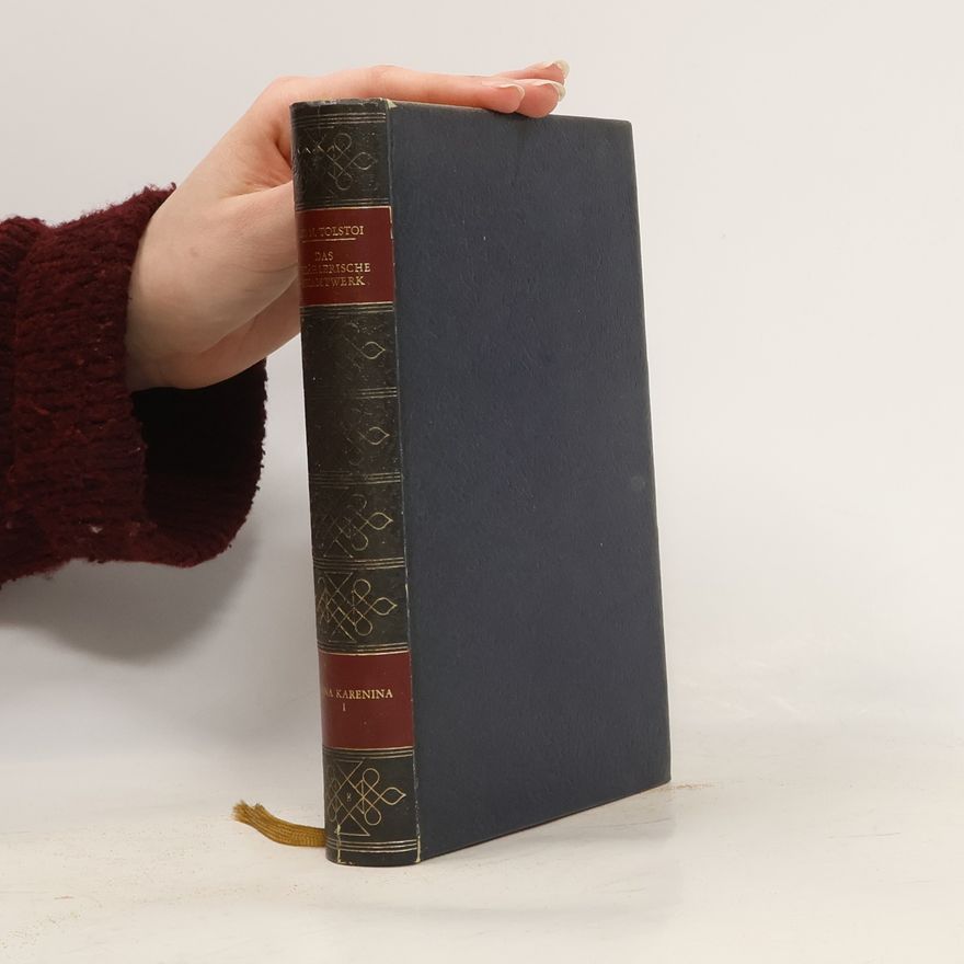 Leone Tolstoi Das erzählerische Gesamtwerk 8. Anna Karenina I.