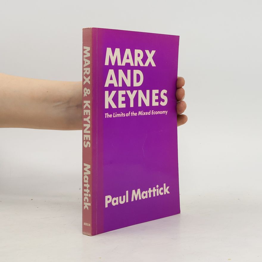 Paul Mattick Marx and Keynes