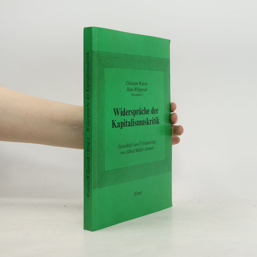 Christian Watrin Wirtschaftspolitische Chronik: Widersprüche der Kapitalismuskritik