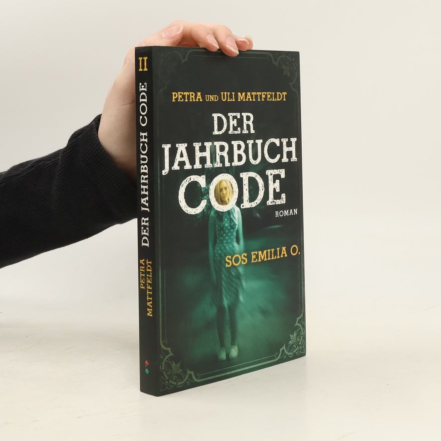 Uli Mattfeldt Der Jahrbuchcode - SOS Emilia O.