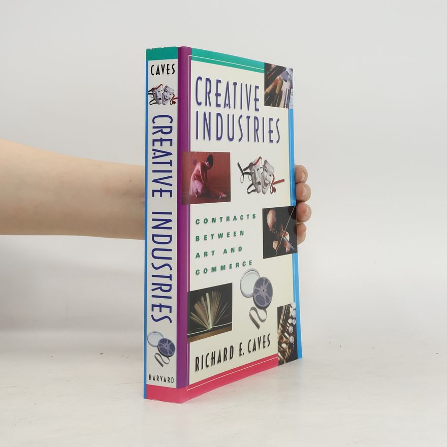 Richard E. Caves Creative Industries