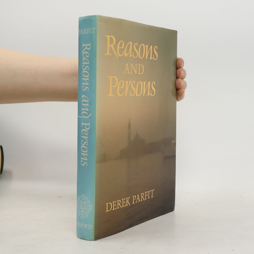 Derek Parfit Reasons and Persons