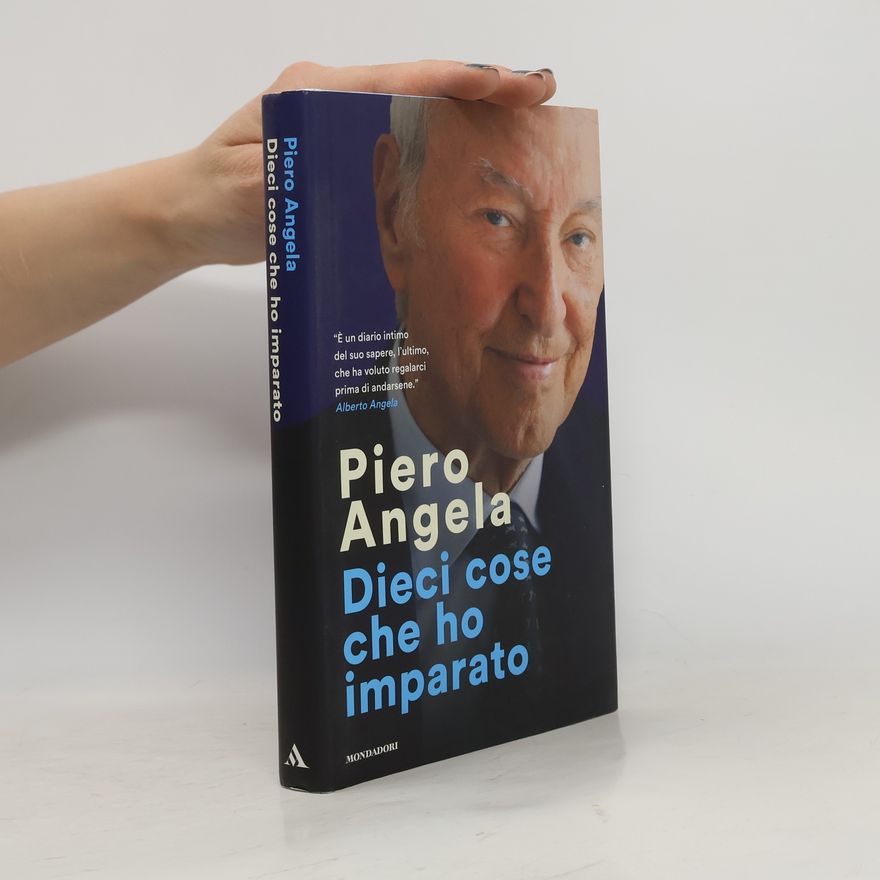 Piero Angela Dieci cose che ho imparato
