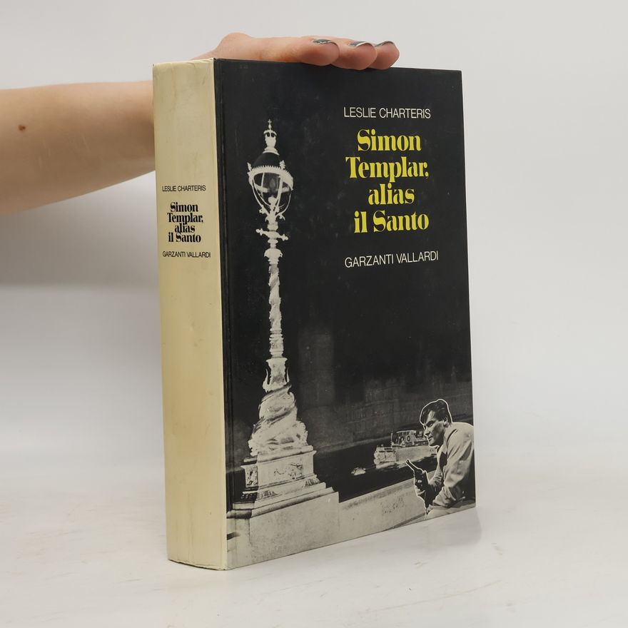 Leslie Charteris Simon Templar, alias il Santo