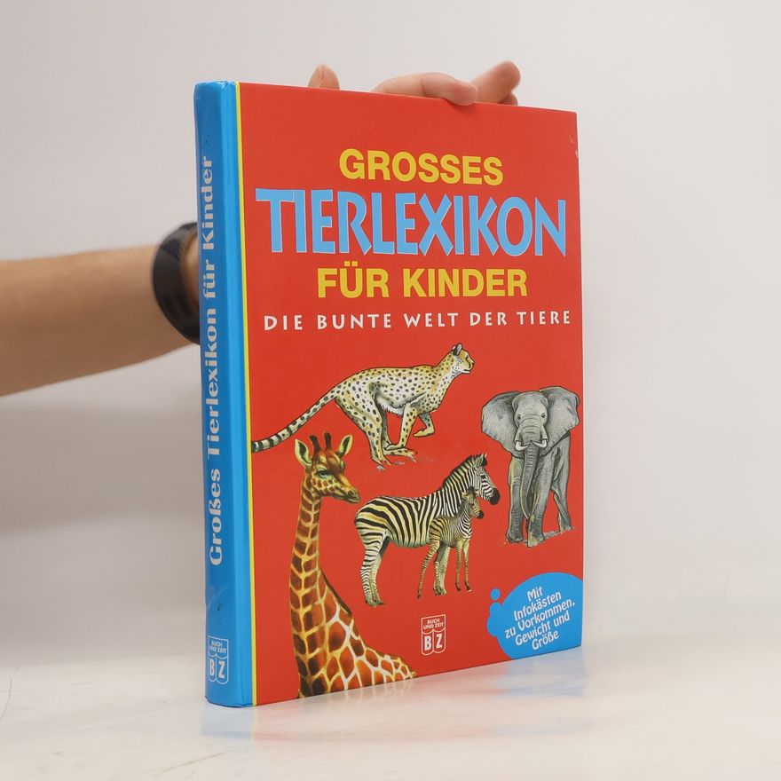Isabel Liebers Grosses Tierlexikon für Kinder