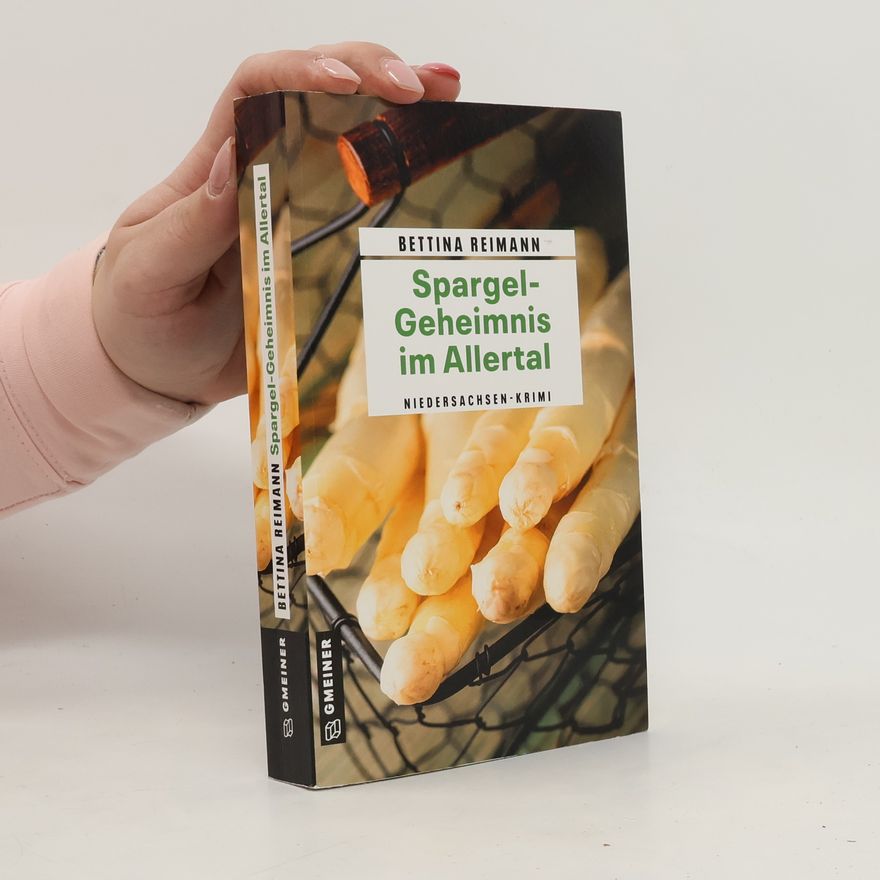 Bettina Reimann Spargel-Geheimnis im Allertal