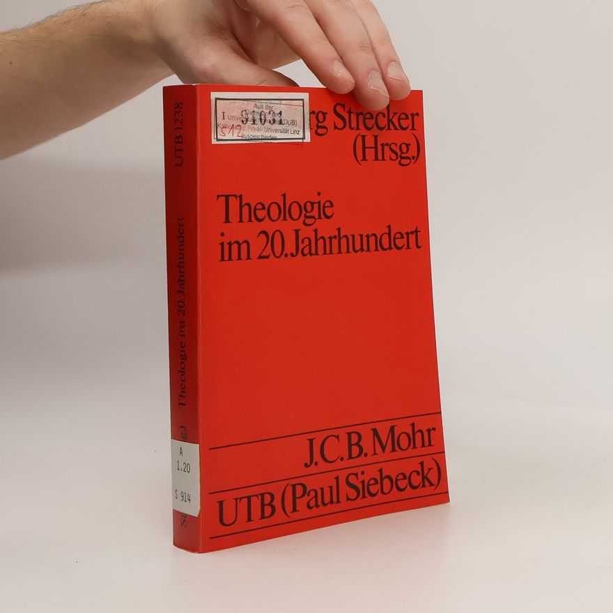 Georg Strecker UTB - 1238: Theologie im 20. Jahrhundert