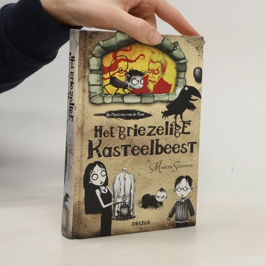 Marcus Sedgwick De mysteries van de raaf - 1: Het griezelige kasteelbeest