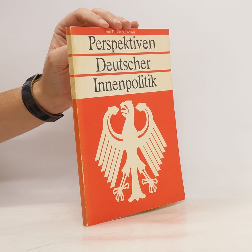 Ulrich Lohmar Perspektiven Deutscher Innenpolitik