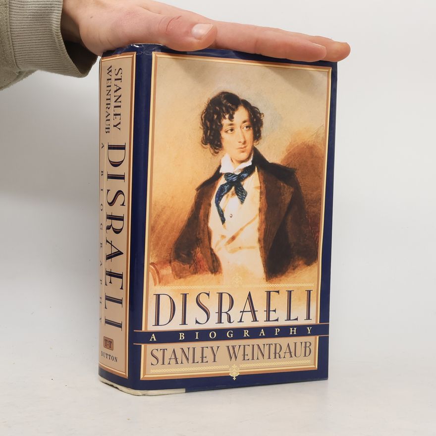 Stanley Weintraub Disraeli