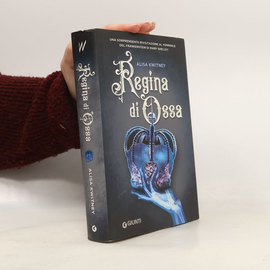 Alisa Kwitney Regina di Ossa