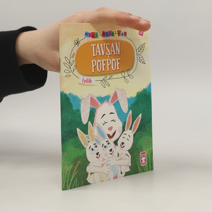 Nalan Aktas Sönmez Mini Masallar - 4: Tavşan Pofpof