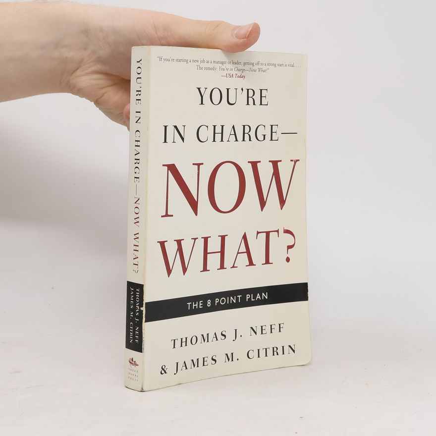 James M. Citrin You're in Charge, Now What?