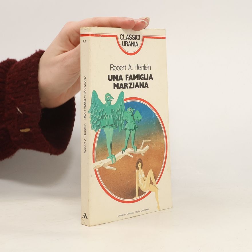 Robert A. Heinlein Una famiglia marziana