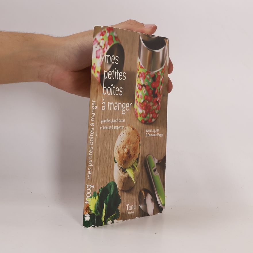 Emmanuel Auger Foood: Mes petites boîtes à manger