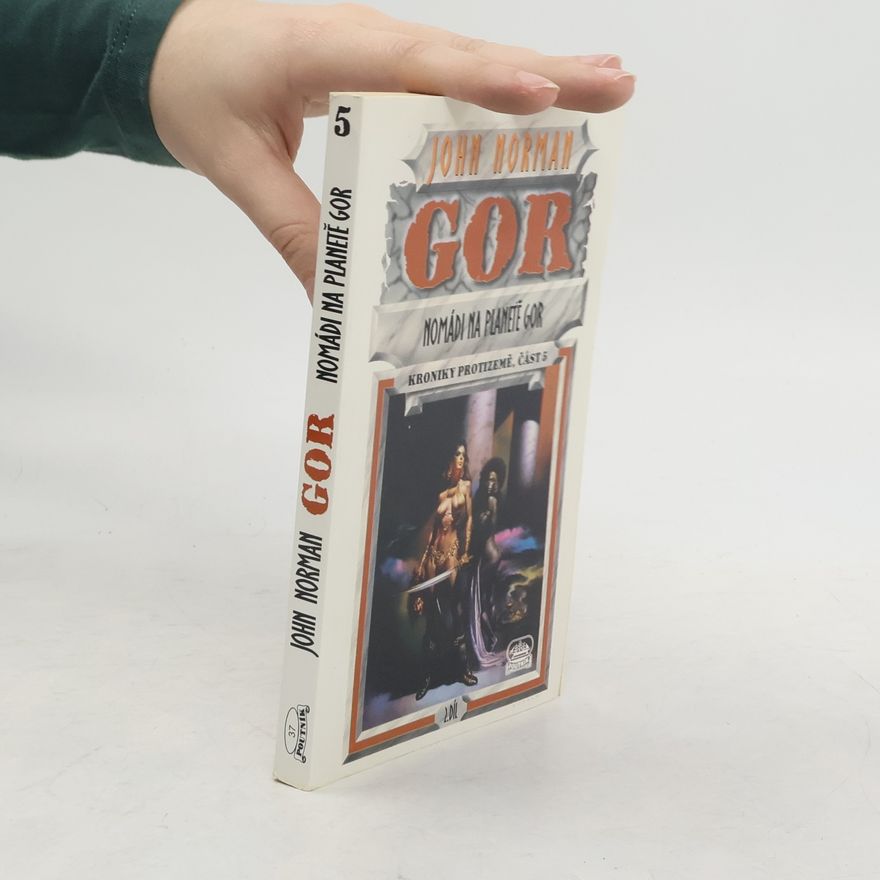 John Norman Gor. Nomádi na planetě Gor. Kroniky Protizemě, část 5
