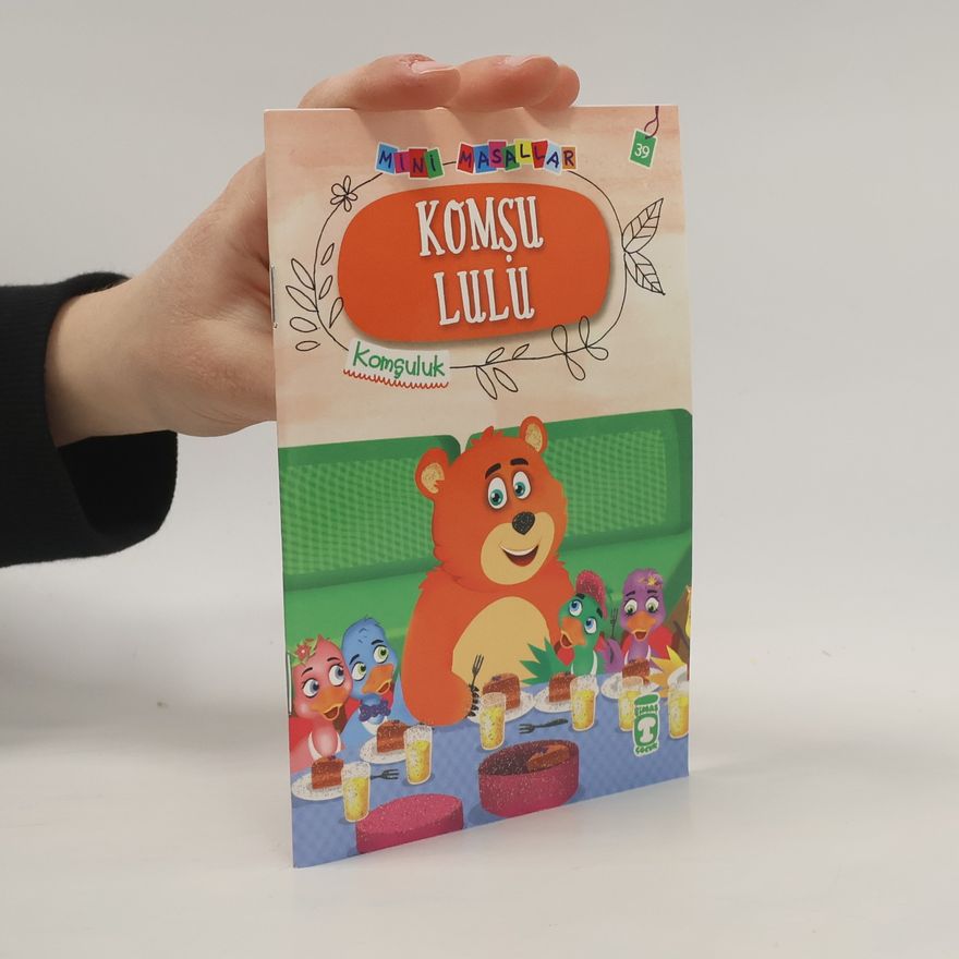 Nalan Aktas Sönmez Komşu Lulu. Mini Masallar 39