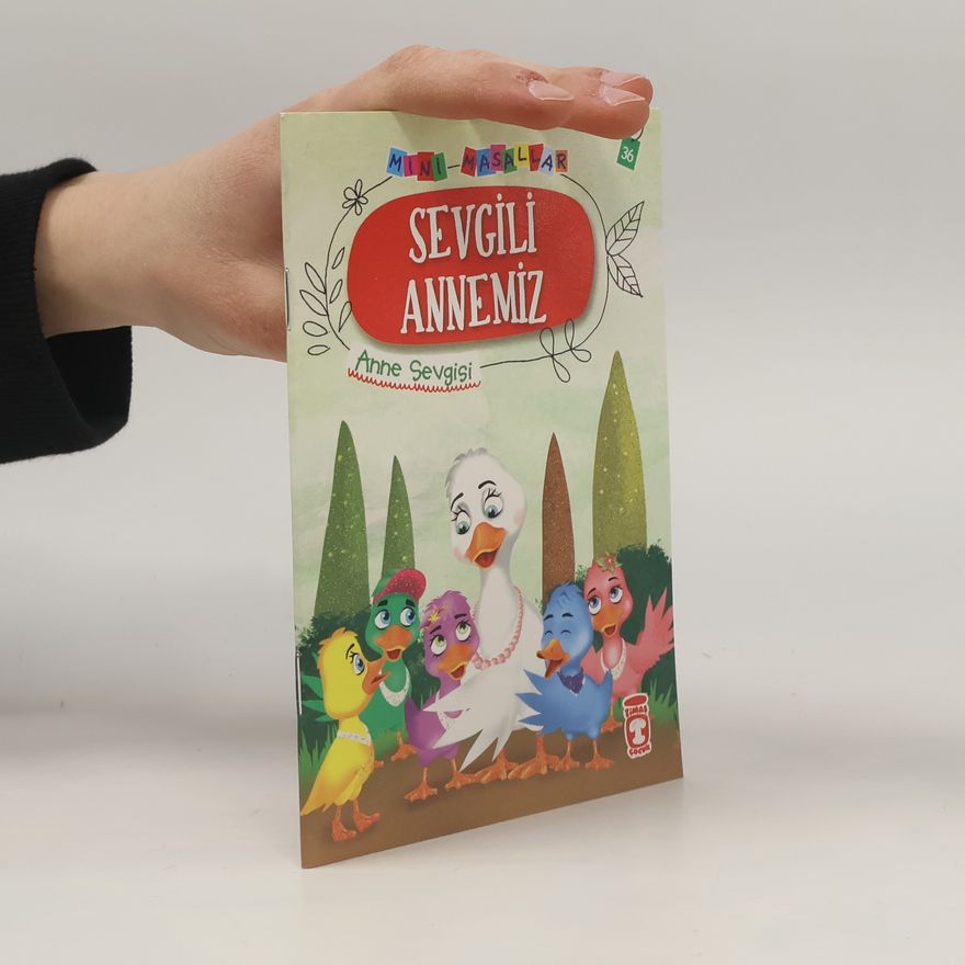 Nalan Aktas Sönmez Sevgili Annemiz - Mini Masallar 4
