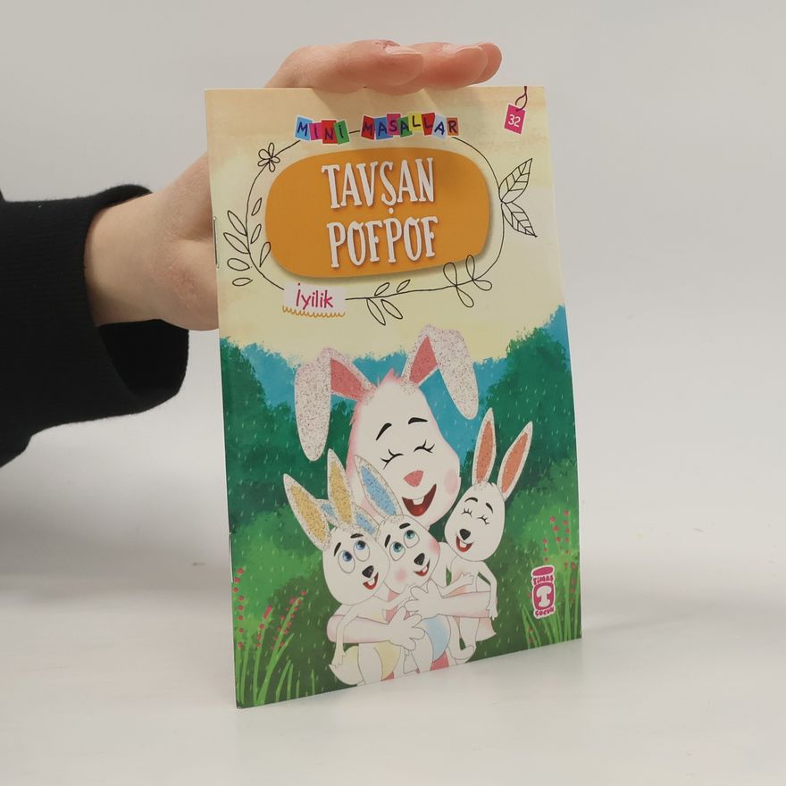 Nalan Aktas Sönmez Mini Masallar - 4: Tavşan Pofpof