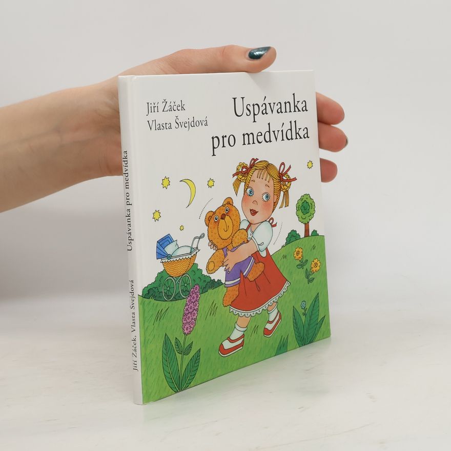 Vlasta Švejdová Uspávanka pro medvídka