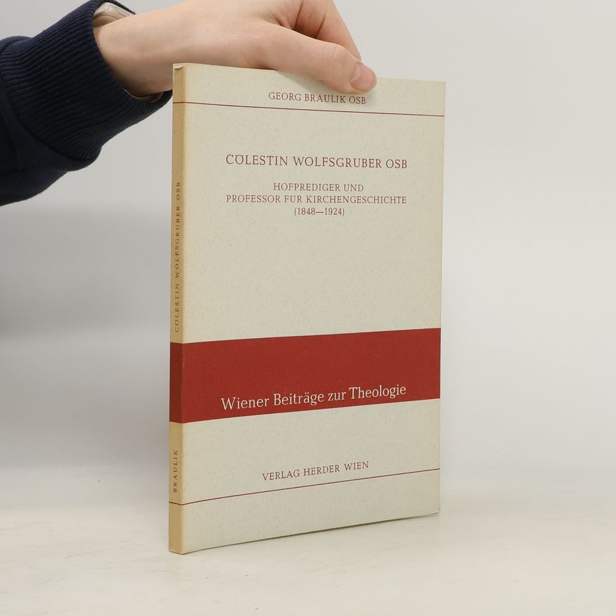 Georg Braulik Cölestin Wolfsgruber OSB