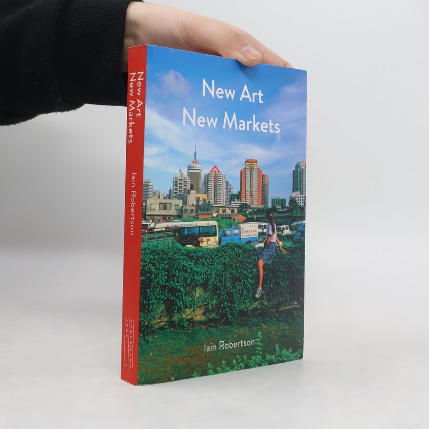 Iain Robertson New Art, New Markets