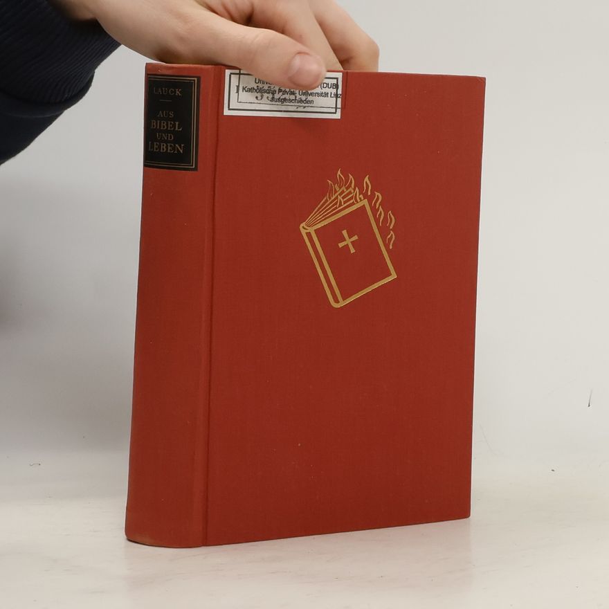 Willibald Lauck Aus Bibel und Leben