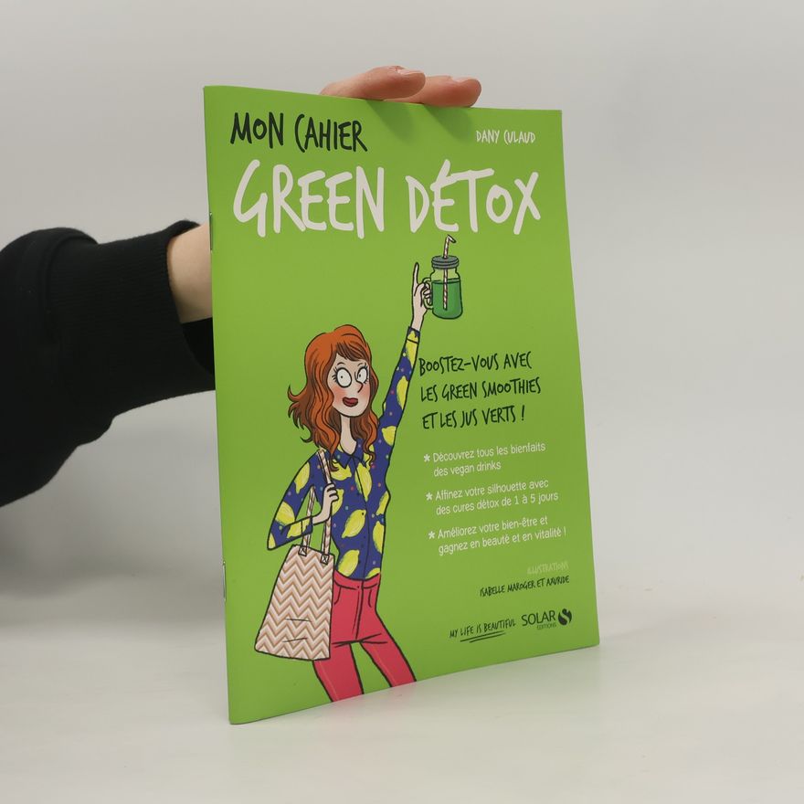 Axuride Mon cahier Green détox - Nouvelle édition