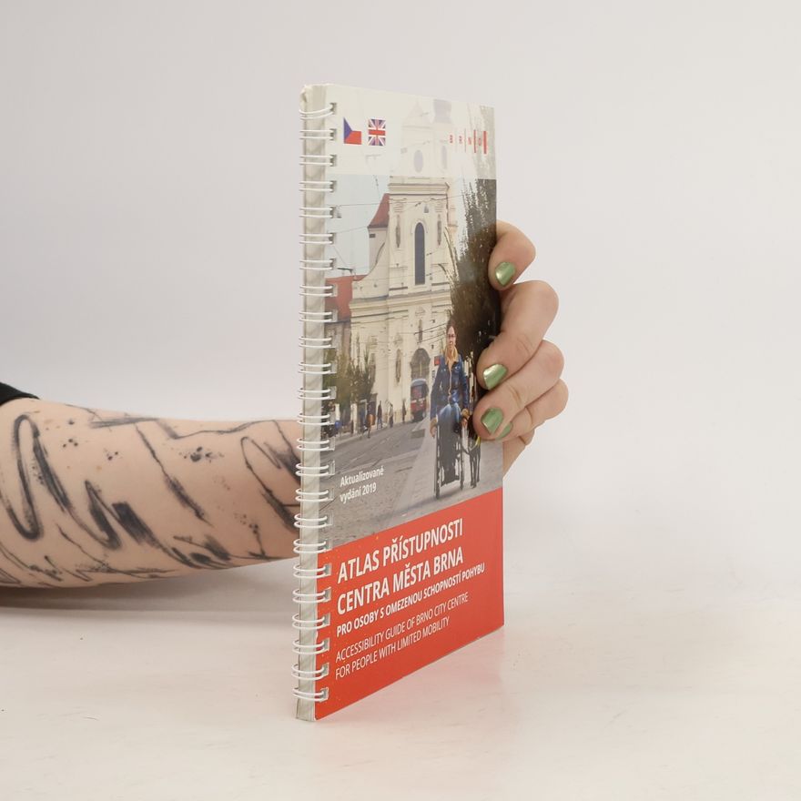 AA.VV. Atlas přístupnosti centra města Brna pro osoby s omezenou schopností pohybu