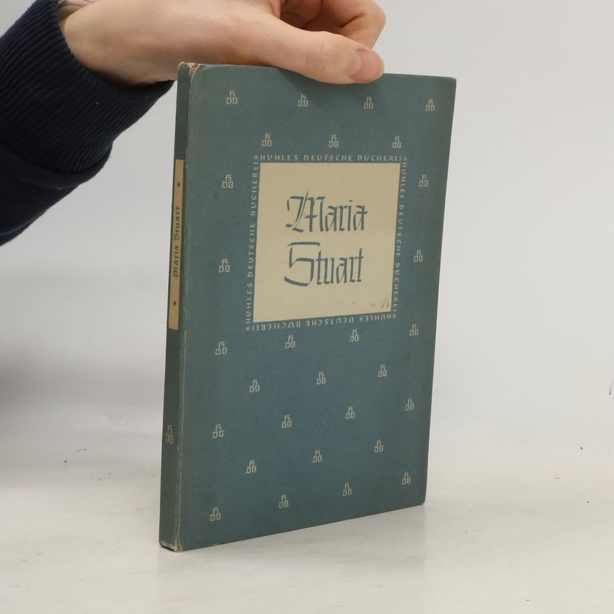 Friedrich Schiller Maria Stuart
