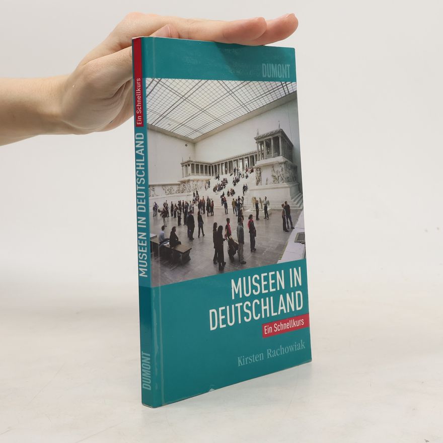 Kirsten Rachowiak Museen in Deutschland