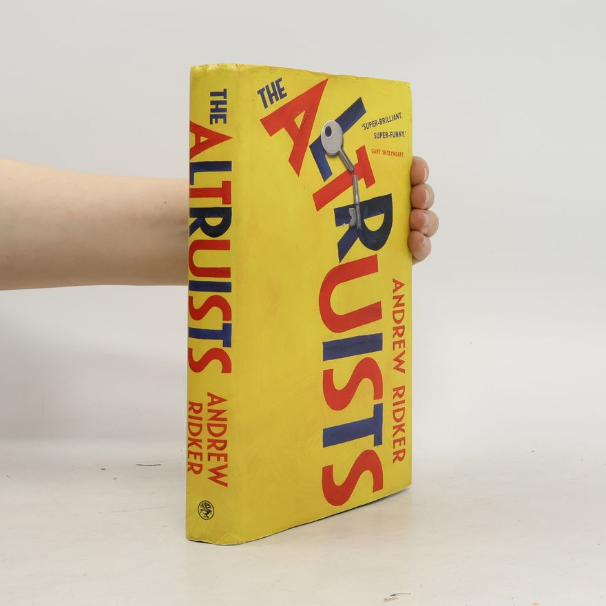 Andrew Ridker The Altruists