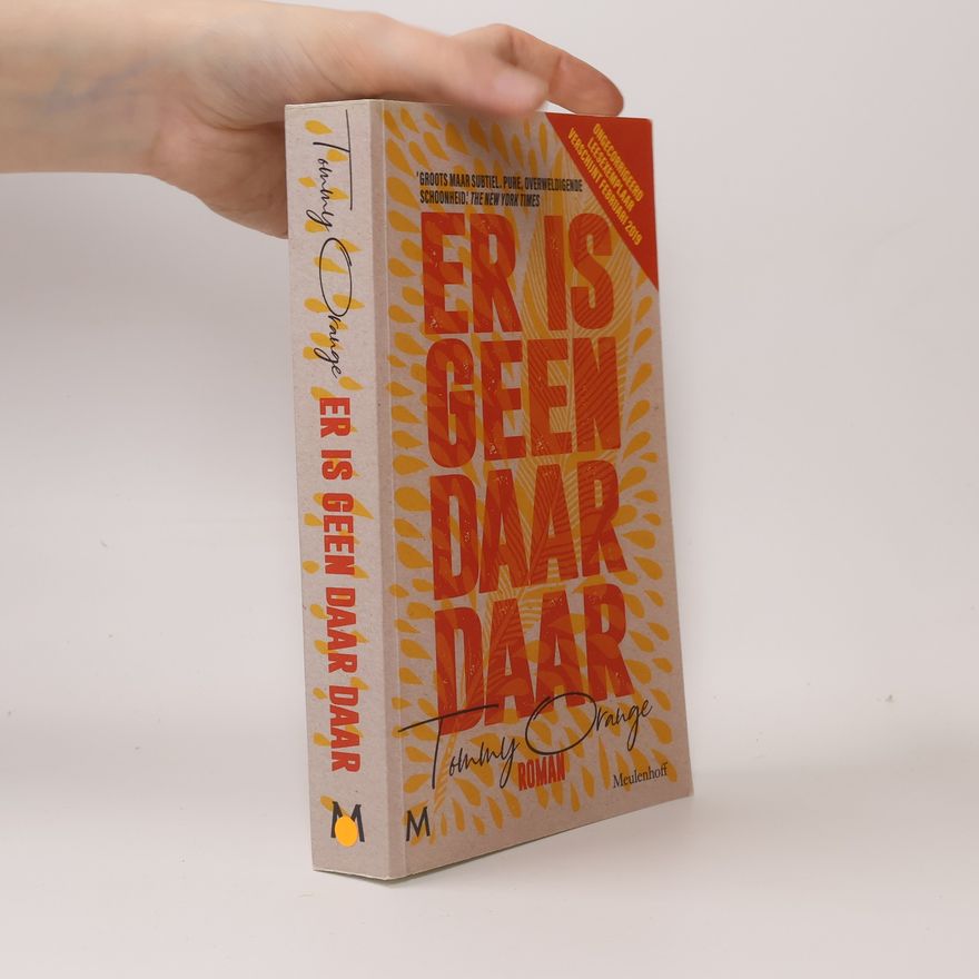 Tommy Orange Er is geen daar daar