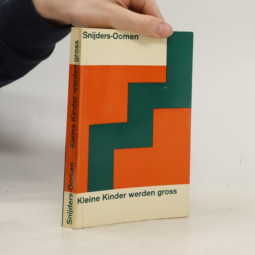 N. Snijders Oomen Kleine Kinder werden gross