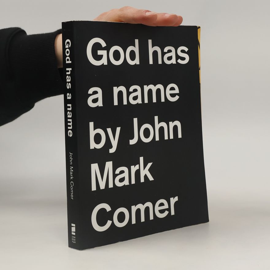 John Mark Comer God Has a Name