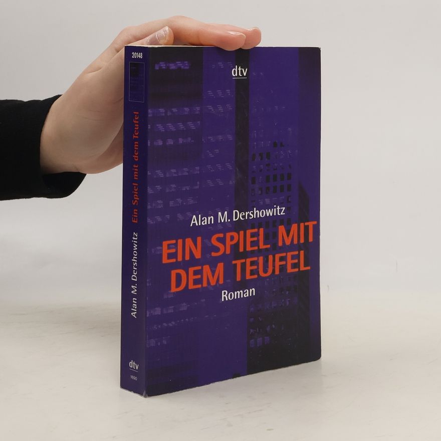 Alan Dershowitz Ein Spiel mit dem Teufel