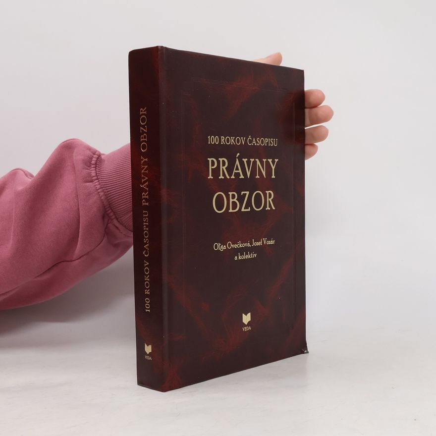 Ol̕ga Ovečková 100 rokov časopisu Právny obzor 1917-2017